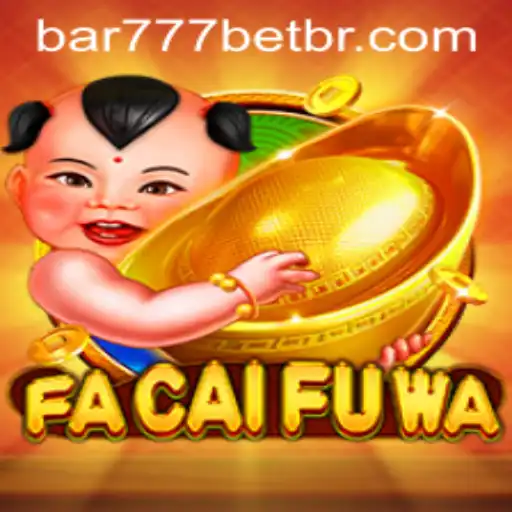 Descubra o Mundo de FaCaiFuWa no BAR777.bet