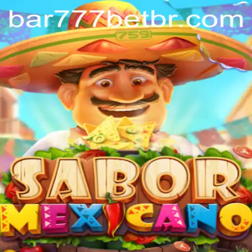 Descubra o Fascinante Mundo do Jogo SaborMexicano com BAR777.bet